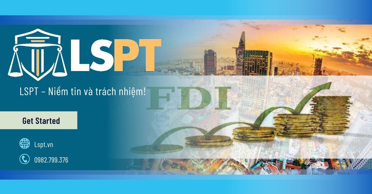 Thủ tục đăng ký đầu tư đối với nhà đầu tư nước ngoài (FDI) tại Việt Nam gồm hai giai đoạn bắt buộc