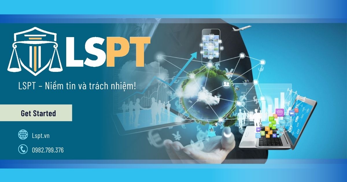 LSPT – Tư vấn đầu tư nước ngoài vào Việt Nam trọn gói 2026