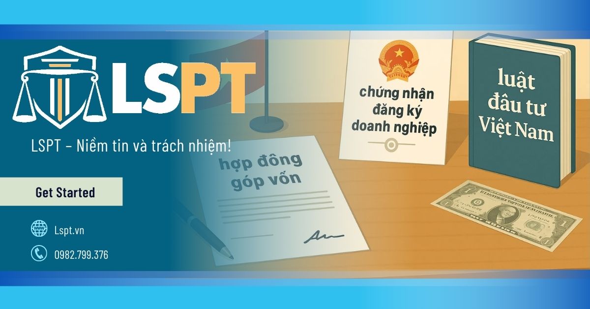 Nhà đầu tư nước ngoài góp vốn vào công ty Việt Nam là con đường đầu tư hiệu quả, nhưng không hề đơn giản về mặt pháp lý.